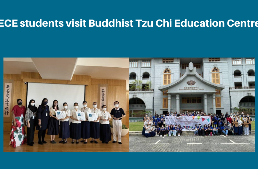 Pelajar ECE melawat Pusat Pendidikan Buddha Tzu Chi