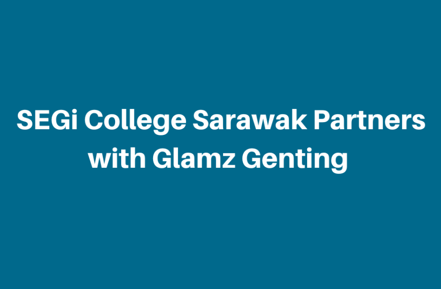 Kolej SEGi Sarawak Gandingan Glamz Genting