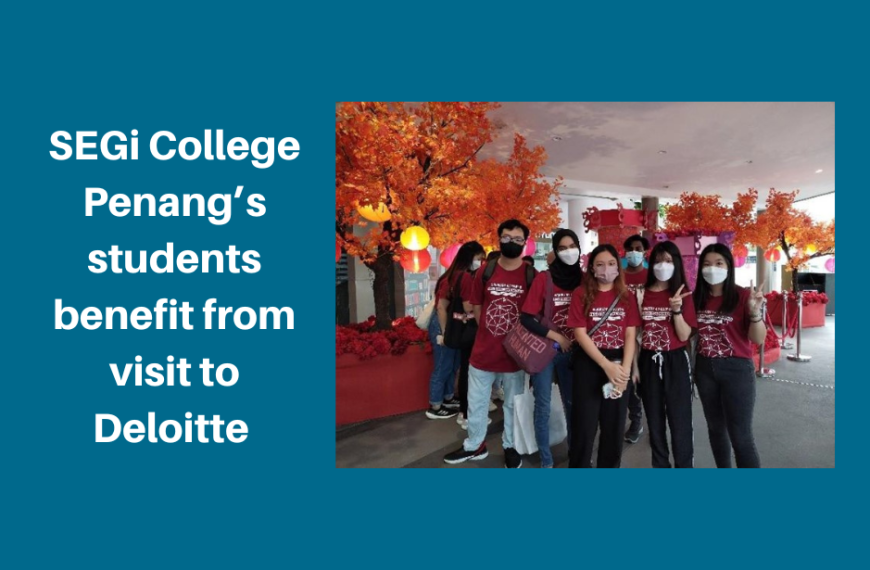 Pelajar SEGi College Pulau Pinang mendapat manfaat daripada lawatan ke Deloitte
