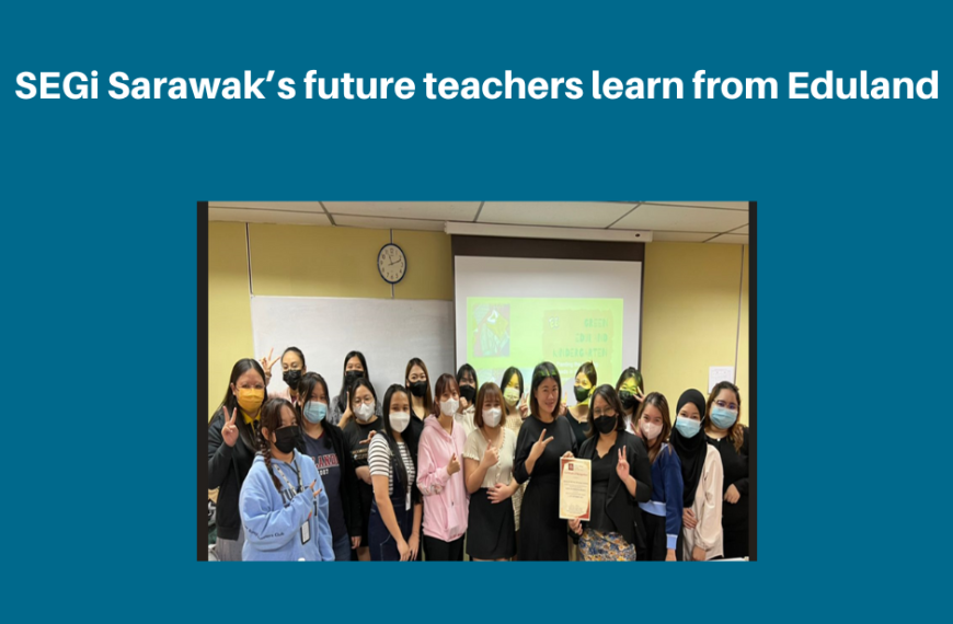 Bakal guru SEGi Sarawak belajar daripada Eduland